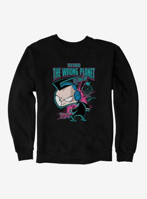 Invader Zim Wrong Planet To Land On Sweatshirt