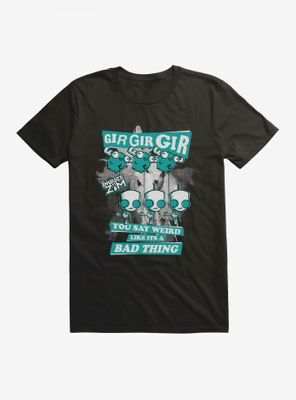 Invader Zim Weird Like It's A Bad Thing T-Shirt