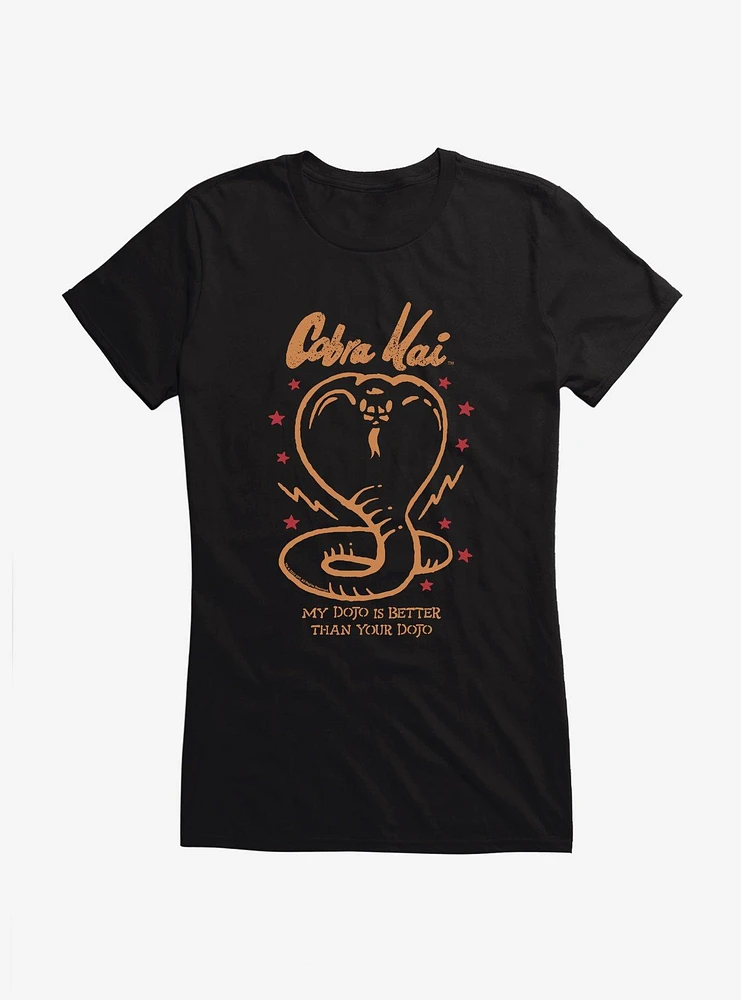 Cobra Kai My Dojo Is Better Girls T-Shirt