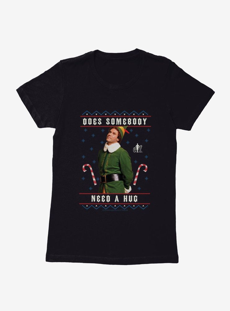 Elf Does Somebody Need A Hug Ugly Christmas Womens T-Shirt