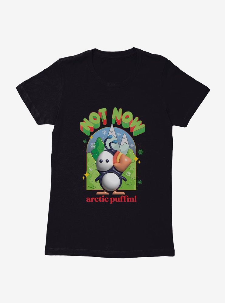 Elf Not Now Arctic Puffin Womens T-Shirt