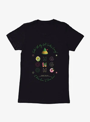 Elf OMG Santa's Coming Womens T-Shirt