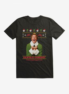 Elf Santa's Coming! I Know Him! Ugly Christmas T-Shirt