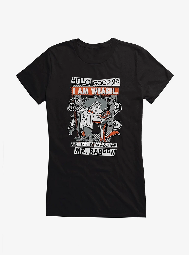 I Am Weasel Hello Good Sir Girls T-Shirt