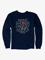 Cobra Kai Wax On, Off Sweatshirt