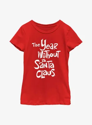 The Year Without Santa Claus White Logo Youth Girls T-Shirt