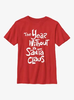 The Year Without Santa Claus White Logo Youth T-Shirt