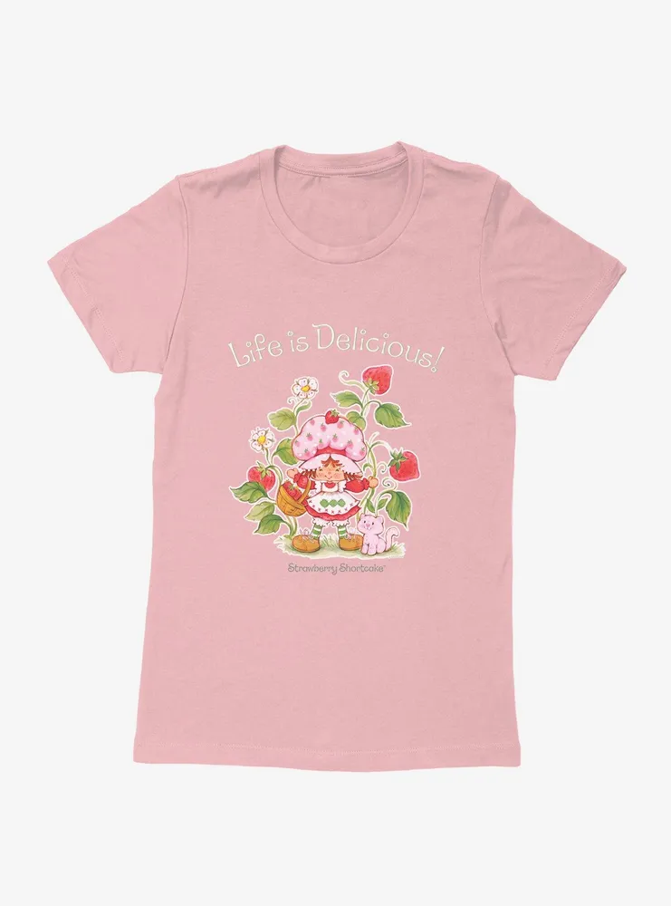 Strawberry Shortcake Life Is Delicious! Womens T-Shirt