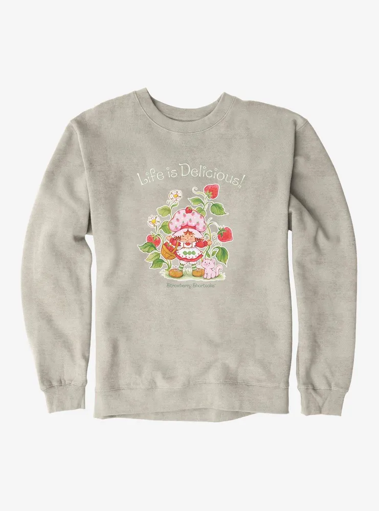 Strawberry Shortcake Life Is Delicious! Sweatshirt