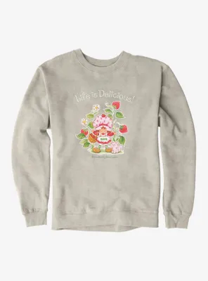 Strawberry Shortcake Life Is Delicious! Sweatshirt