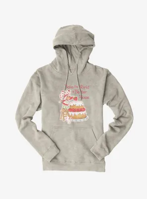 Strawberry Shortcake Bake The World A Better Place Hoodie