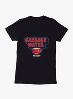 Ted Lasso Garbage Water Womens T-Shirt