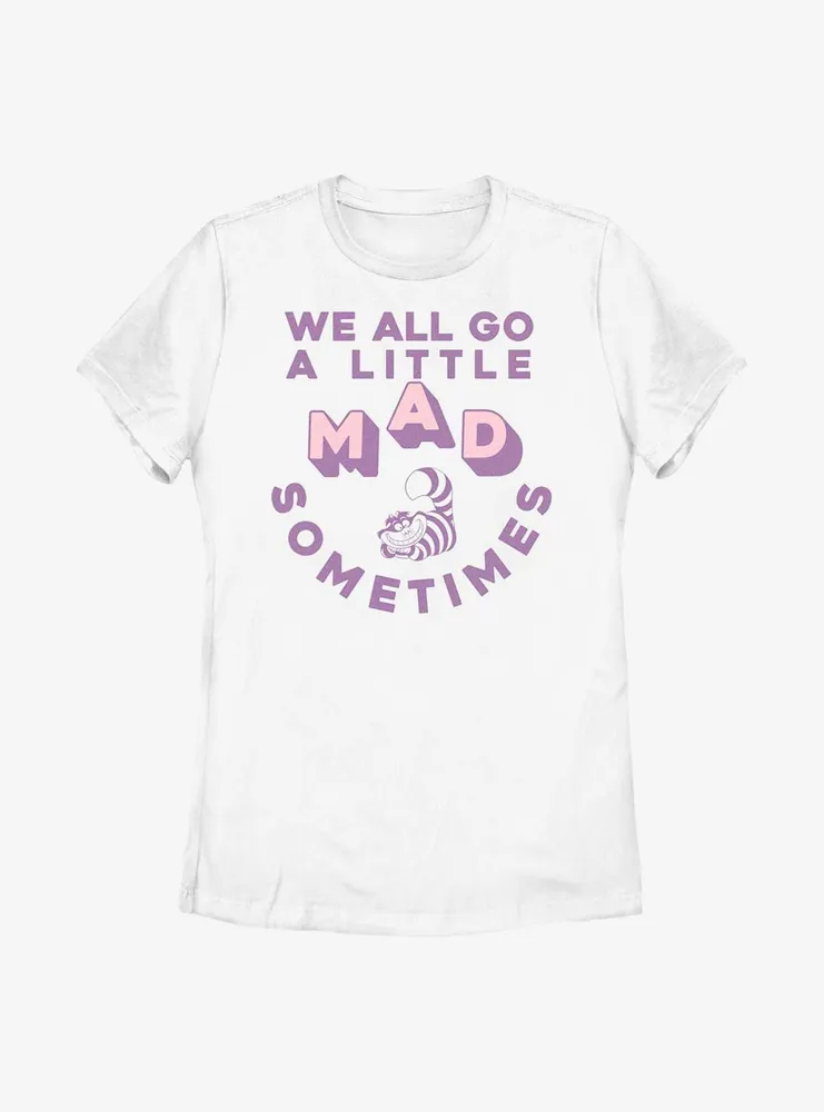 Disney Alice Wonderland A Little Mad Sometimes Womens T-Shirt