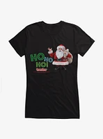 Santa Claus Is Comin' To Town! Ho Ho! Girls T-Shirt