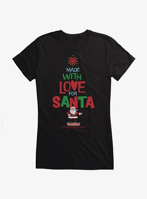 Santa Claus Is Comin' To Town! Made With Love For Girls T-Shirt