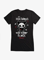 Skelanimals On Holidays We Wear Black Girls T-Shirt