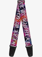 Disney Alice in Wonderland We're All Mad Here Guitar Strap