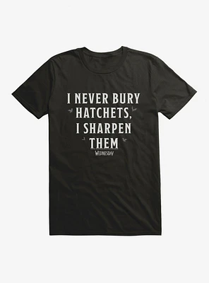 Wednesday I Never Bury Hatchets T-Shirt
