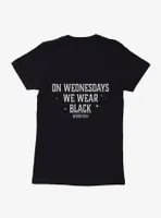 Wednesday On Wednesdays We Wear Black Womens T-Shirt