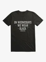 Wednesday On Wednesdays We Wear Black T-Shirt