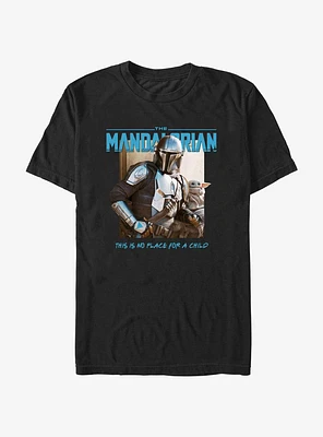 Star Wars The Mandalorian This Is No Place For A Child T-Shirt