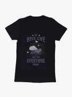 Wednesday The Hive Life Isn't For Everyone Womens T-Shirt