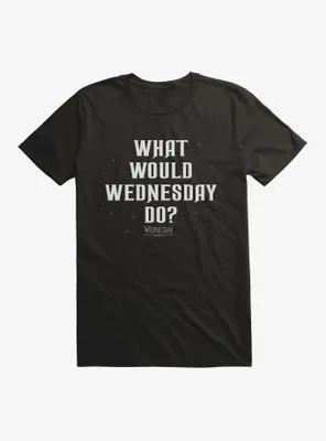 Wednesday What Would Do? T-Shirt