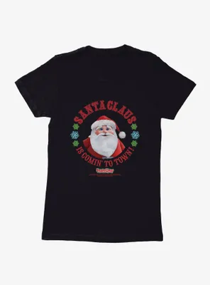 Santa Claus Is Comin' To Town! Womens T-Shirt