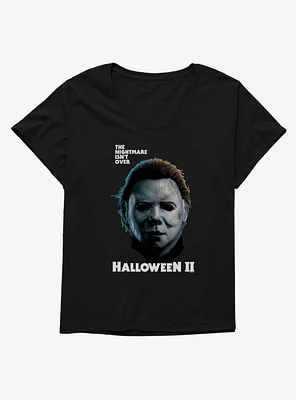 Halloween II The Nightmare Isn't Over Girls T-Shirt Plus