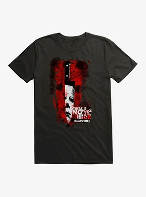 Halloween II There Is No Place To Hide T-Shirt
