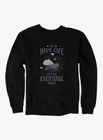 Wednesday The Hive Life Isn't For Everyone Sweatshirt