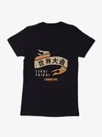 Cobra Kai Sekai Taikai Womens T-Shirt
