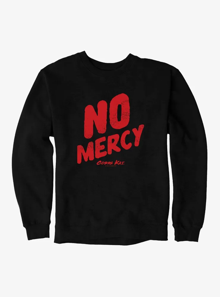 Cobra Kai No Mercy Sweatshirt