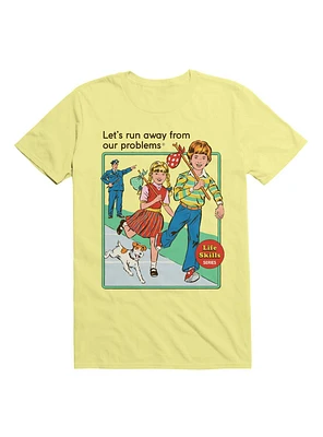 Let's Run Away T-Shirt By Steven Rhodes