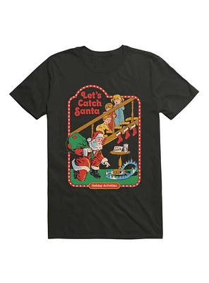 Let's Catch Santa T-Shirt By Steven Rhodes