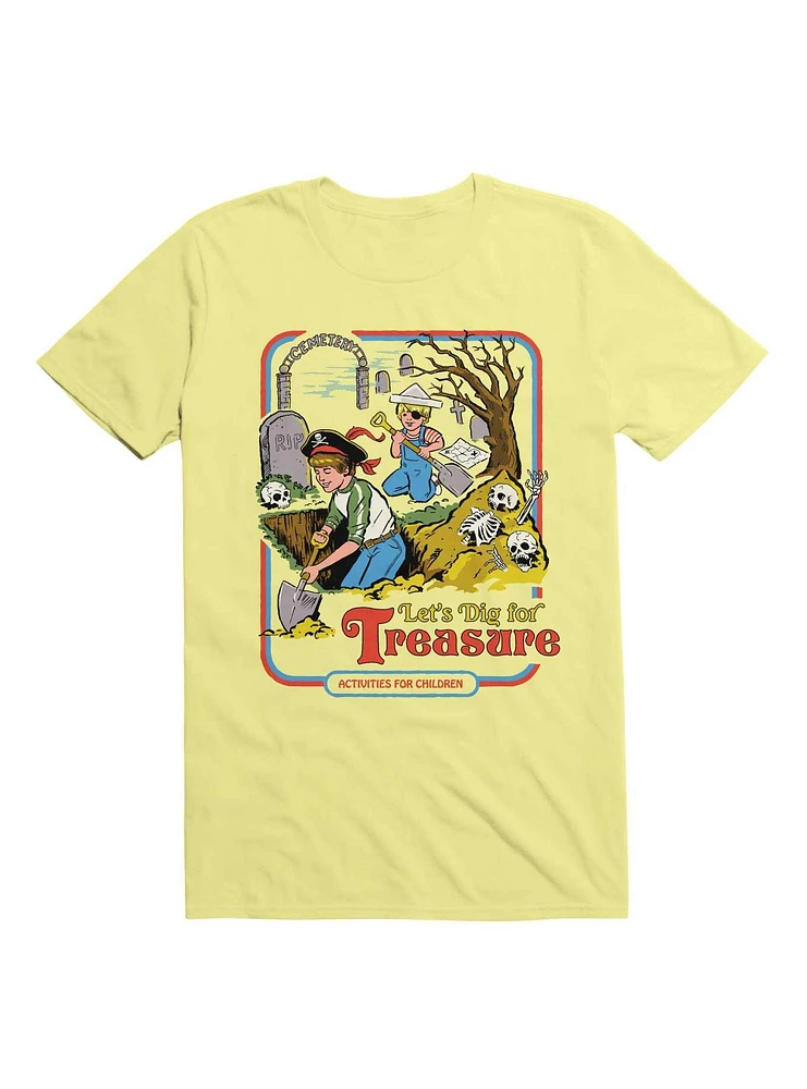 Let's Dig for Treasure T-Shirt By Steven Rhodes