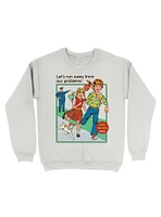 Let's Run Away Sweatshirt By Steven Rhodes