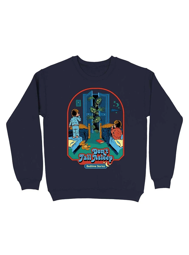 Don't Fall Asleep Sweatshirt By Steven Rhodes