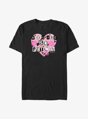 Mean Girls You Are So Fetch T-Shirt