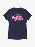 Mean Girls You're Like, Really Pretty Womens T-Shirt