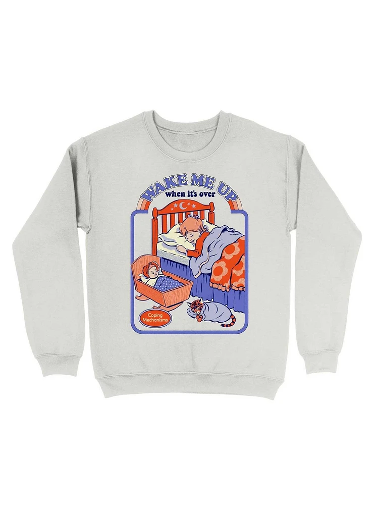 Wake Me Up Sweatshirt By Steven Rhodes