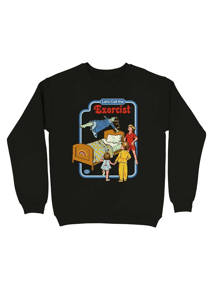 Let's Call the Exorcist Sweatshirt By Steven Rhodes