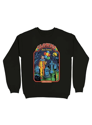 Clowns Are Funny Sweatshirt By Steven Rhodes