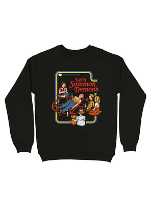Let's Summon Demons Sweatshirt By Steven Rhodes