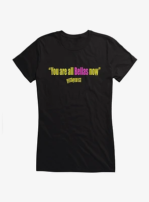 Pitch Perfect You Are All Bellas Girls T-Shirt