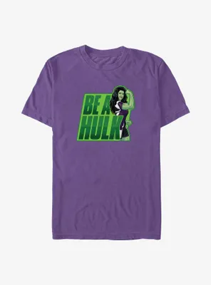 Marvel She-Hulk Be A Hulk T-Shirt