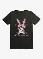 It's Happy Bunny Focus On Me T-Shirt