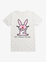 It's Happy Bunny Focus On Me T-Shirt