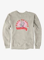 It's Happy Bunny Easy To Love Sweatshirt