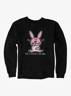 It's Happy Bunny Focus On Me Sweatshirt